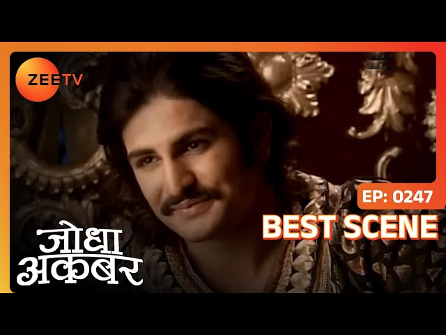 Jodha Akbar - Hindi TV Serial - Ep 247 - Best Scene - Rajat Tokas,Paridhi Sharma - Zee TV