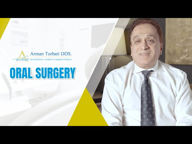 Doctor Arman Torbati on Oral Surgery