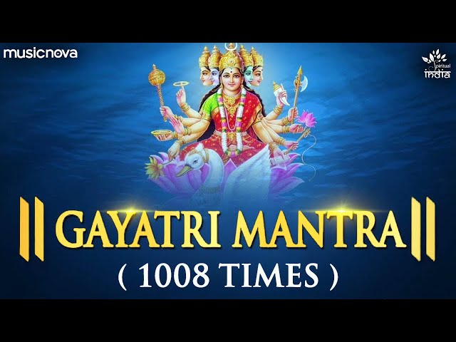 Powerful Gayatri Mantra 1008 Times | Om Bhur Bhuva Swaha | गायत्री मंत्र | ओम भूर भुवा स्वाहा