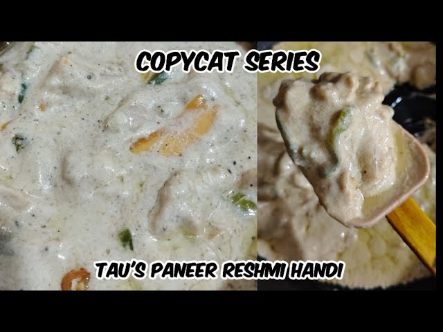 Paneer Reshmi Handi | Tau's Restaurant Paneer Reshmi Handi | Easy White Handi Recipe #paneerhandi