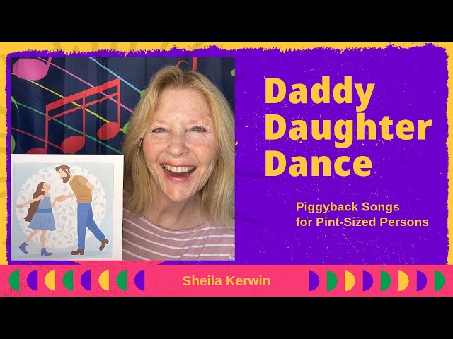 Daddy Daughter Dance: A Sweet Song About Fathers & Daughters for Preschoolers & Toddlers