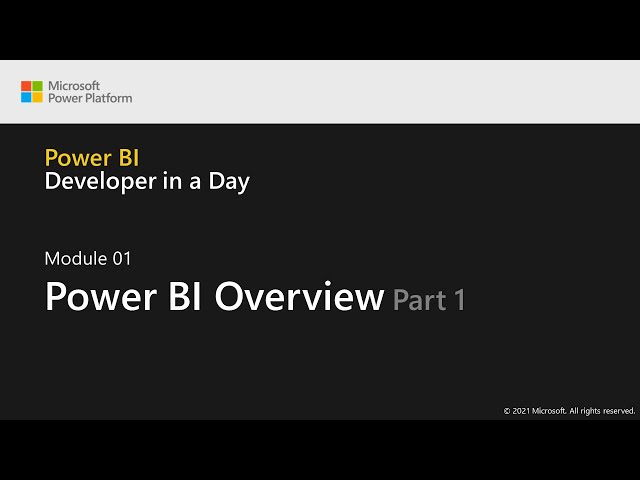 Module 1: Power BI Overview (Part 1 of 4) | Power BI Developer in a Day