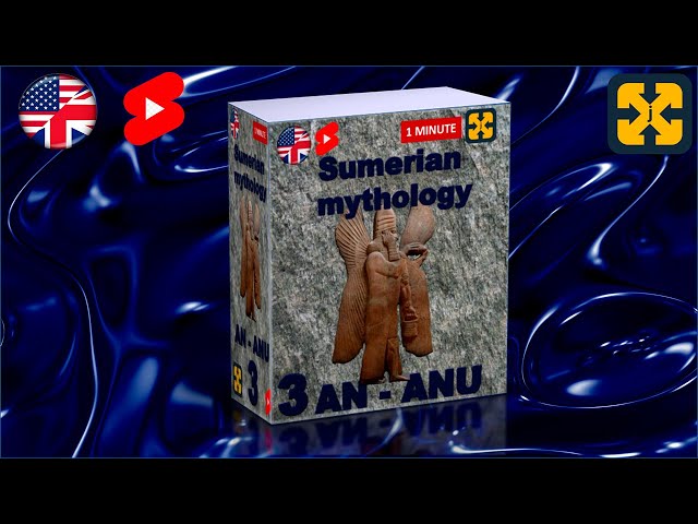 Sumerian Mythology and gods in 1 minute: Annunakis God AN - ANU (3) #Shorts