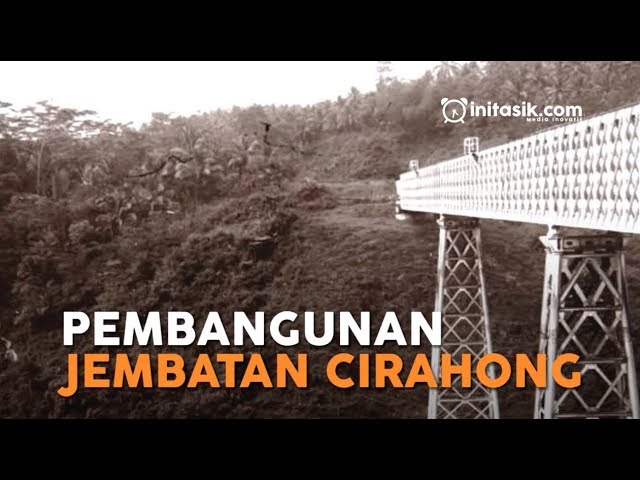 PEMBANGUNAN JEMBATAN CIRAHONG