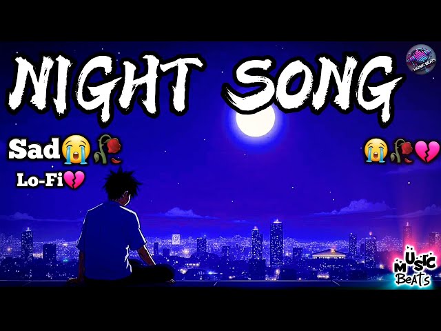 FEEL THE PAIN 😢| ALONE LOFI SONGS | SAD LOFI MASHUP 2025 | HEART BROKEN LOFI SONGS #lofimashup #lofi