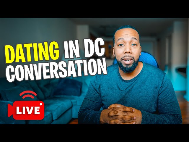 Dating in DC Conversation