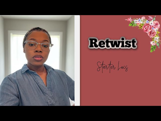 How to retwist short starter locs