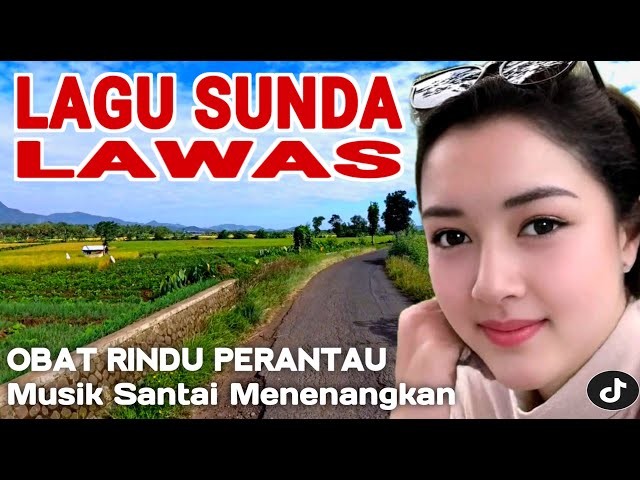 LAGU POP SUNDA BUHUN JAMAN DULU, MATAK WAAS INGET KEUR LAJANG, DENGAN SUASANA ALAM DESA YANG TENTRAM