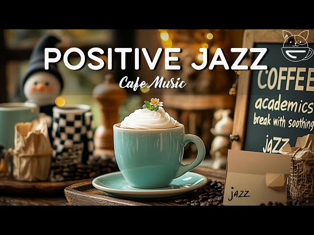 Relaxing Bossa Nova Jazz - Positive Morning Vibes with Coffee | Jazz Relaxing Music