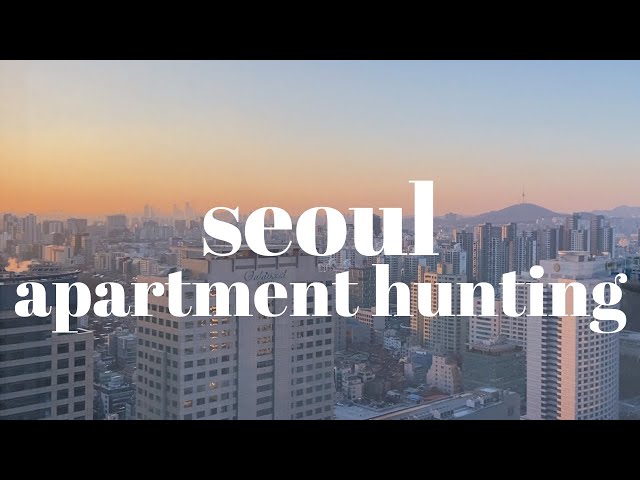 apartment hunting in gangnam, seoul 🇰🇷 (prices, what it looks like, the process)