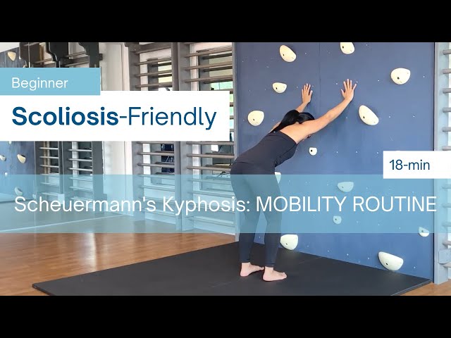 18-Min Mobility Routine for SCHEUERMANN'S KYPHOSIS,  HYPERKYPHOSIS, or SCOLIOSIS