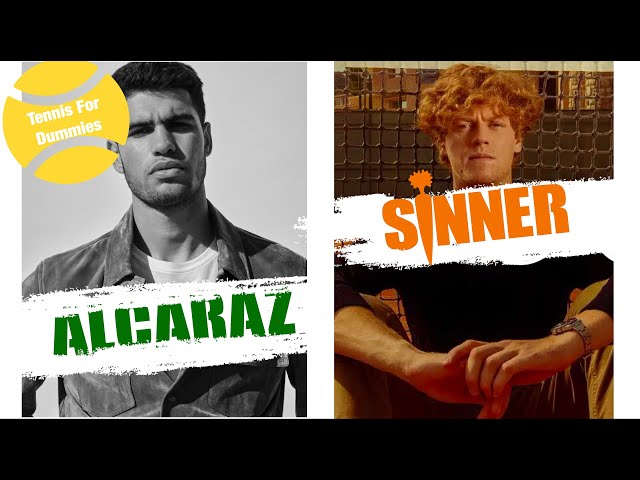 Tennis For Dummies: Alcaraz & Sinner