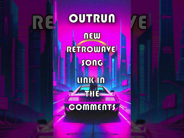 🔥 Outrun – A New 80s Retrowave Banger Inspired by the Classic C64 Game! 🚗💨 #Synthwave #Retrowave