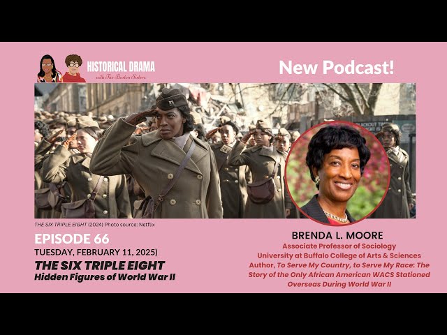 THE SIX TRIPLE EIGHT - Hidden Figures of WWII (Ep. 66)