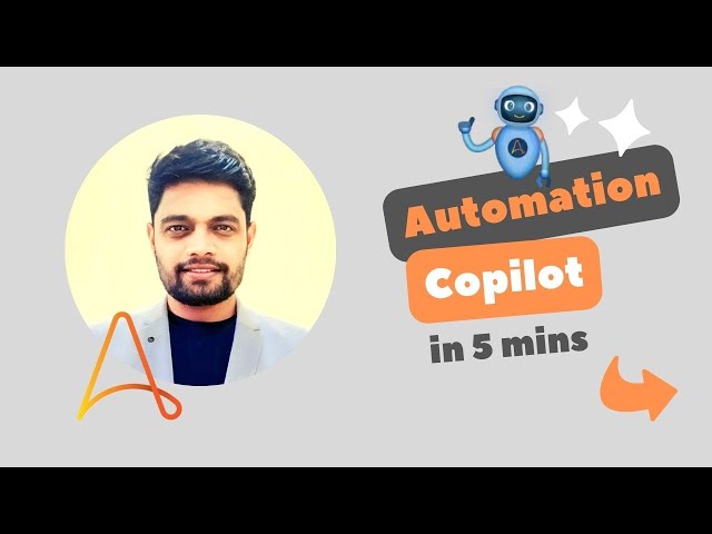 Automation Anywhere Copilot for Automators | Automation Copilot in A360