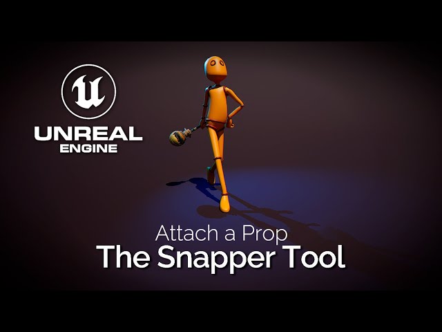 #UE5 Series: Parent a Prop to a Character in Unreal Engine | The Snapper Tool