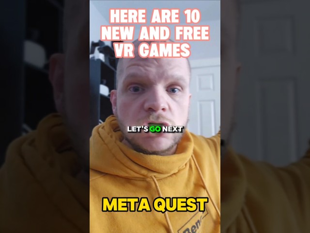 10 NEW & FREE Meta Quest 3 & 3S games...