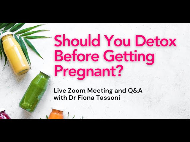 Should You Detox Before Getting Pregnant?