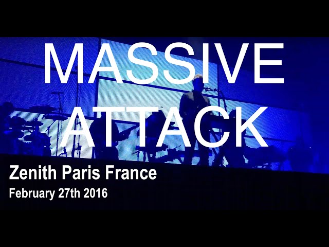 MASSIVE ATTACK Full Live Concert HD @ Zenith Paris France February 27th 2016