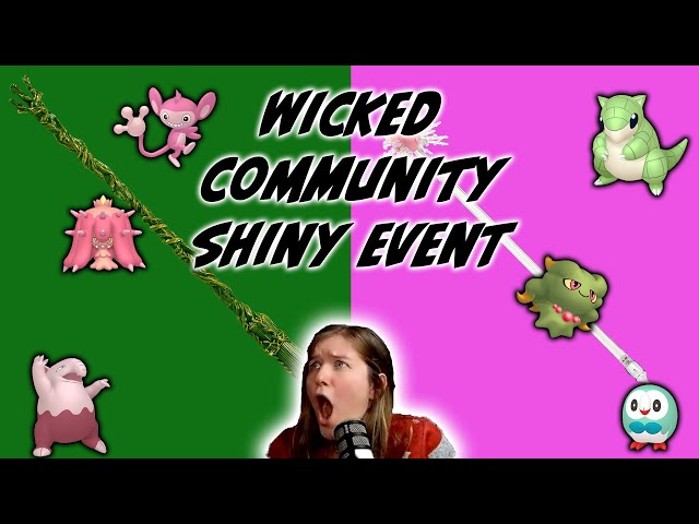 WICKED COMMUNITY SHINY EVENT!