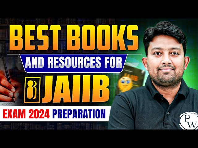 Best Books and Resources for JAIIB Exam 2024 Preparation | JAIIB CAIIB Wallah