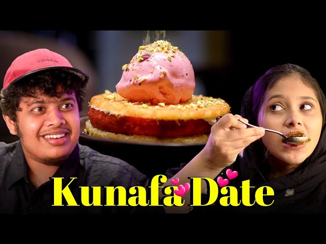 Kunafa Date With My Wife ❤️- Irfan's View