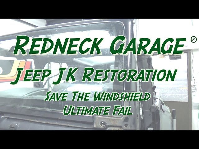 Jeep Wrangler JK Project - A Sad Glass Outcome - Windshield Removal