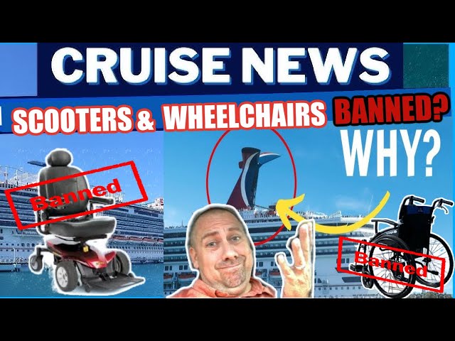 Cruise Ships “BANNING” Wheelchairs & Mobility Scooters? Don't Get Denied Boarding!