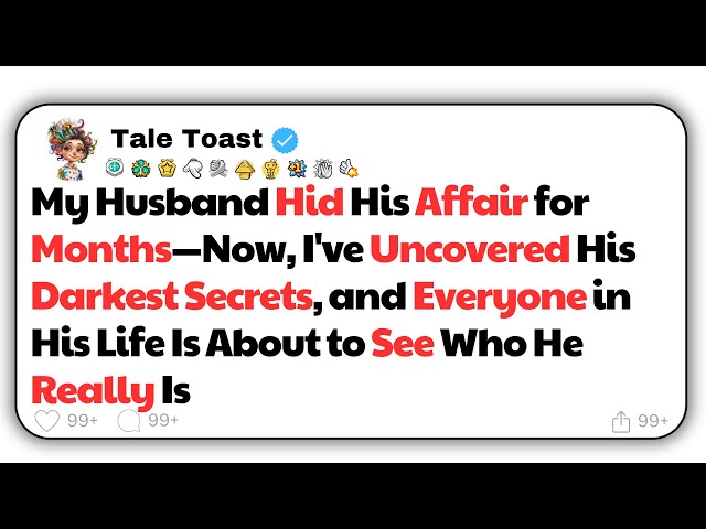 [FULL STORY] My Husband Hid His Affair for Months—Now, I've Uncovered His Darkest Secrets...