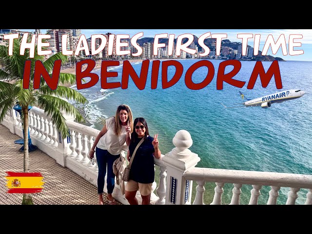 The Ladies First Time In BENIDORM