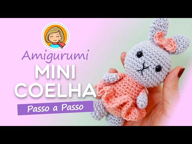 Mini Coelhinha - Amigurumi Passo a Passo