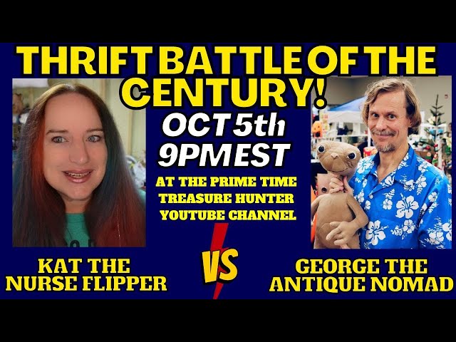 THRIFT BATTLE OF THE CENTURY CHAMPIONSHIP! Kat the Nurse Flipper vs George The Antique Nomad