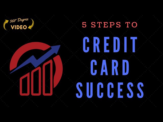 5 Steps to Credit Card Success | 3 to 1 Financial Tactics