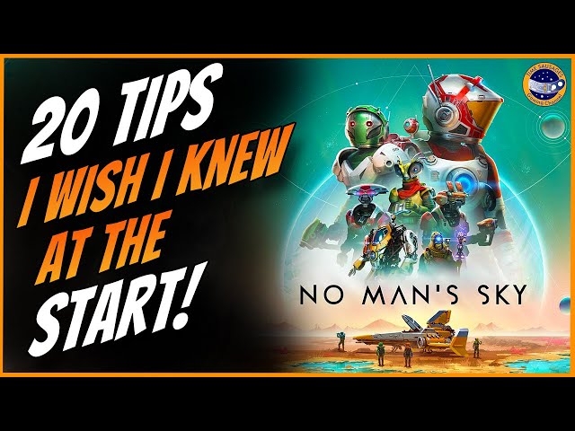 No Mans Sky Worlds -20 Super Useful Tips You Need To Know When You Start In 2024!