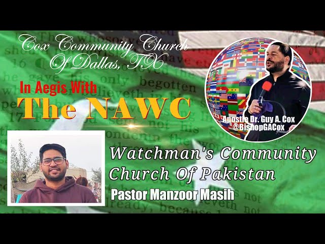 CCCDTX & THE NAWC Missions | WCC of Pakistan | Pastor Manzoor Masih | 1.23.25