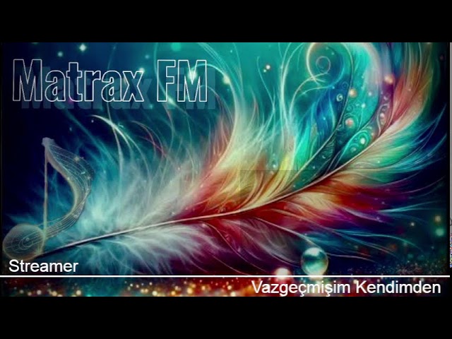 Matrax FM • Canlı İstek Yayını