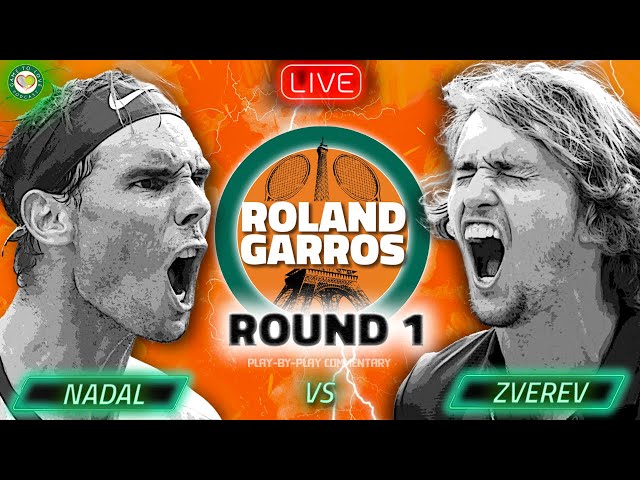 NADAL vs ZVEREV | Roland Garros 2024 | LIVE Tennis Play-By-Play Stream