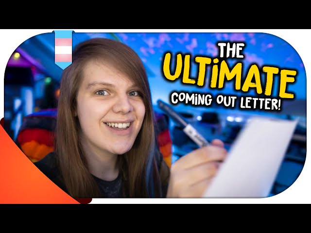 How To Write The ULTIMATE Coming Out Letter | MtF/FtM | Hannah Phillips Real