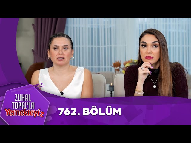 Zuhal Topal'la Yemekteyiz 762. Bölüm @Yemekteyiz