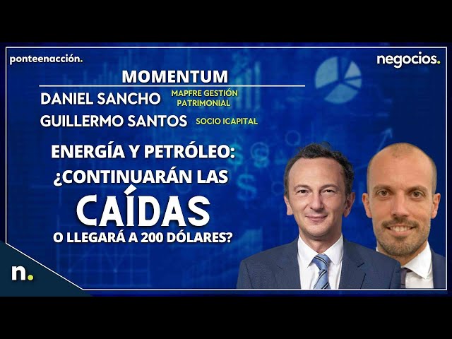 Energía y petróleo: ¿continuarán las caídas o llegará a 200 dólares?