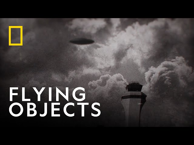 Revealing the Truth | UFOs: Investigating the Unknown | National Geographic UK