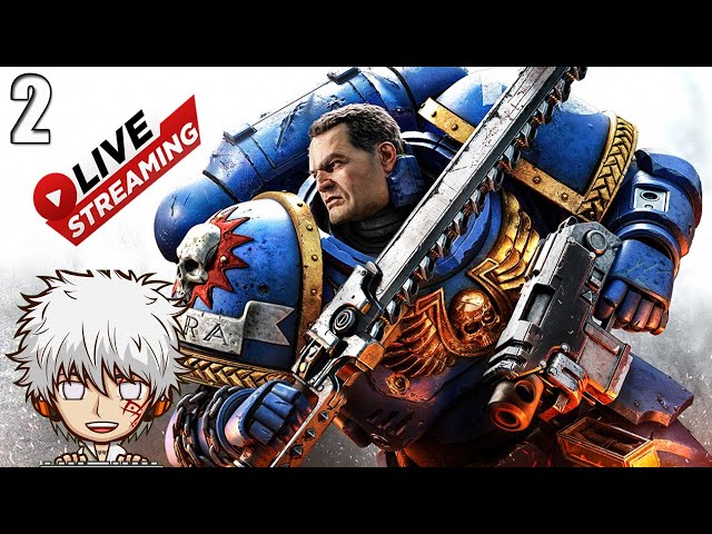 Warhammer 40k space marine 2 Live Gameplay Part 2