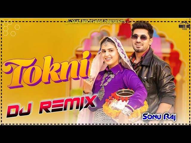 Tokni Song Remix Raj Mawar Haryanvi New Song Remix Ft. Dj Mohit Gourav Kayasth 2025