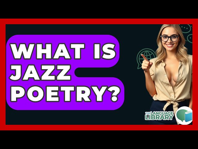 What Is Jazz Poetry? - The Language Library