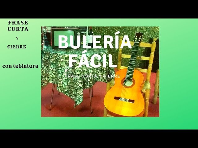 How to play bulerias easy: short phrase and close