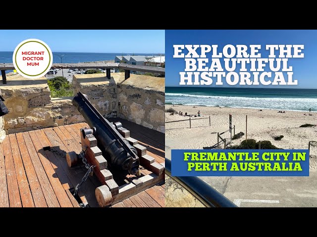 Explore the beautiful Historical Fremantle city in Perth Australia