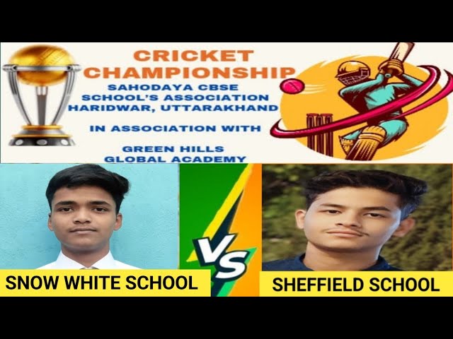 SAHODAYA CRICKET CHAMPIONSHIP TOURNAMENT SNOW WHITE VS SHEFFIELD SCHOOL