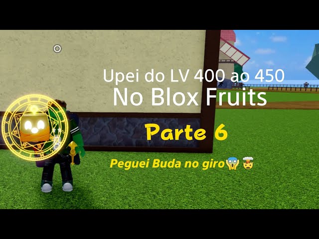 Upei do LV 400 ao 450 No Blox Fruits Parte 6