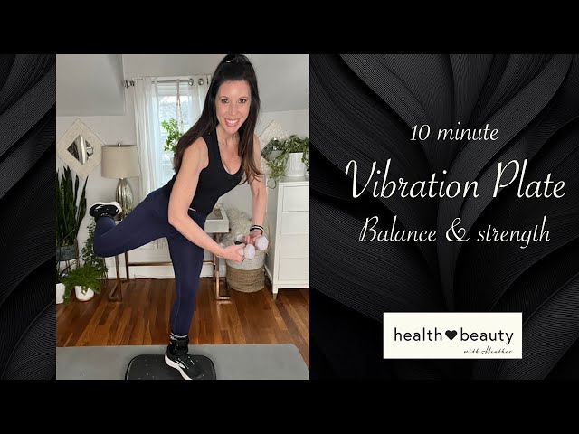 Vibration Plate Workout for Balance & Strength