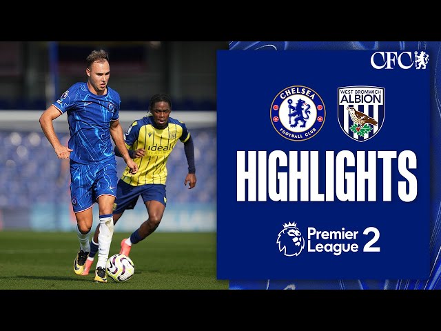 Chelsea U21 1-2 West Brom U21 | HIGHLIGHTS | PL2 2024/25